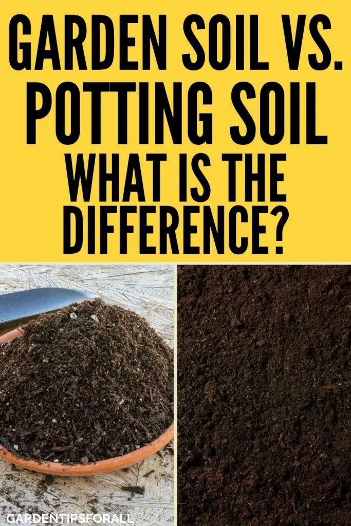 Difference between potting soil and garden soil